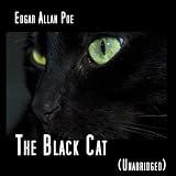 The Black Cat, Unabridged, by Edgar Allan Poe