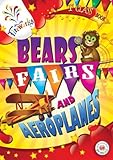 Bears, fairs and aeroplanes : first class book
