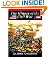 History of the Civil War, 1861 - 1865 [Illustrated]