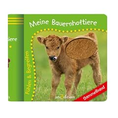 Meine Bauernhoftiere: F�hlen & Begreifen. Ab 18 Monate