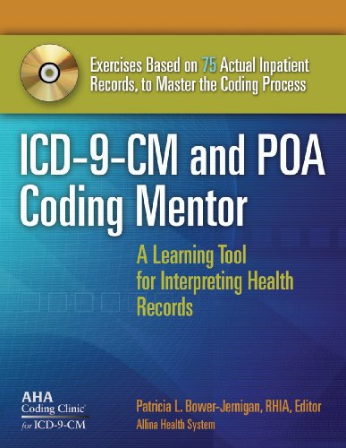 ICD-9-CM and POA Coding Mentor: A Learning Tool for Interpreting Health Records, With Answer Key