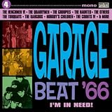 Garage Beat 66!, Vol. 4: Im In Need