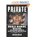 Private: Bradley Manning, WikiLeaks, and the Biggest Exposure of Official Secrets in American History