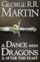 A Dance With Dragons: Part 2 After The Feast (A Song of Ice and Fire, Book 5)