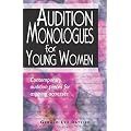 Audition Monologues for Young Women: Contemporary Audition Pieces for Aspiring Actresses