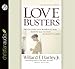 Love Busters: Protecting Your Marriage from Habits That Destroy Romantic Love
