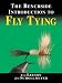The Benchside Introduction to Fly Tying The Benchside Introduction to Fly Tying