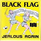 Click here to buy Jealous Again by Black Flag .