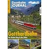 Gotthardbahn - Der direkte Weg in den S�den - Eisenbahn Journal Special 1-2009