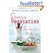 Devenir vegetarien - les bienfaits - les dangers
