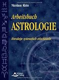 Produkt-Bild: Arbeitsbuch Astrologie - Horoskope systematisch entschl&uuml;sseln