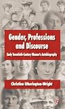 Review Palgrave Macmillan  / Gender, Professions and Discourse: Early Twentieth-century Women's Autobiography