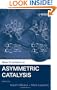 New Frontiers in Asymmetric Catalysis