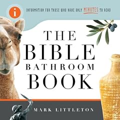 The Bible Bathroom Book: Information for Those Who Have Only Minutes to Read