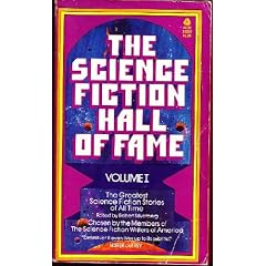The Science Fiction Hall of Fame: The Greatest Science Fiction Stories of All Time