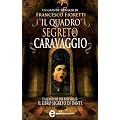 Il quadro segreto di Caravaggio (eNewton Narrativa)