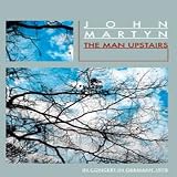 John Martyn - The Man Upstairs [DVD] [2008]