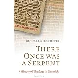 there once was a serpent a history of theology in limericks