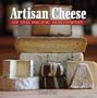 Artisan Cheese of the Pacific Northwest: A Discovery Guide