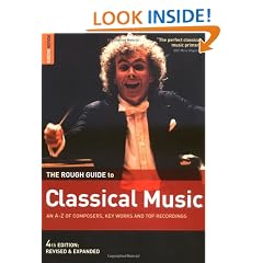 The Rough Guide to Classical Music (Rough Guide Music Guides)