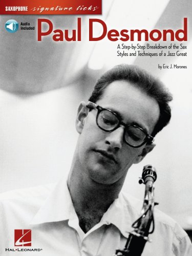 Paul Desmond Songbook: A Step-by-Step Breakdown of the Sax Styles and Techniques of a Jazz Great (Signature Licks)