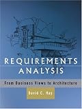 Requirements Analysis: From Business Views to Architecture
