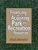 Financing and Acquiring Park and Recreation Resources