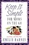 Keep It Simple for Moms on the Go: Less Stress...and More Fun!