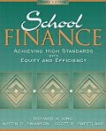 School Finance: Achieving High Standards with Equity and Efficiency (3rd Edition)