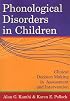 Phonological Disorders In Children: Clinical Decision Making In Assessment and Intervention (Communication and Language Intervention Series) (Communication ... and Language Intervention Series)