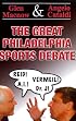 The Great Philadelphia Sports Debate