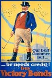 Canvas Print, Our Best Customer But - He Needs Credit! - 28 x 42