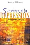 Survivre � la d�pression : Une approche catholique