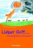 Produkt-Bild: Lieber Gott.... Kindergebete und Lieder