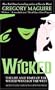 Wicked: The Life and Times of the Wicked Witch of the West