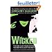Wicked: The Life and Times of the Wicked Witch of the West