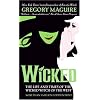 Wicked: The Life and Times of the Wicked Witch of the West (Wicked Years)