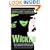 Wicked: The Life and Times of the Wicked Witch of the West (Harper Fiction)