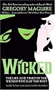 Wicked: The Life and Times of the Wicked Witch of the West (Harper Fiction) by Gregory Maguire