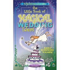 The Little Book of Magical Wedding Ideas