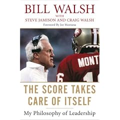 The Score Takes Care of Itself: My Philosophy of Leadership