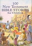 100 New Testament stories for children