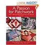 Passion for Patchwork: Over 100 Quilted Projects for All Seasons