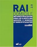 Rai domicile version 2,0 : M�thode d'�valuation pour les clients des services � domicile et guide d'utilisation