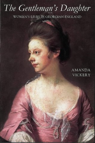 Buy The Gentleman's Daughter: Women's Lives in Georgian England (Yale Nota Bene) online at Discounted New and Used prices. Delivered to your door with Off-The-Bookshelf.