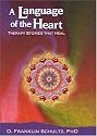 A Language of the Heart: Therapy Stories That Heal