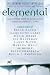 Elemental: The Tsunami Relief Anthology: Stories of Science Fiction and Fantasy