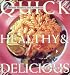 Book Quick, Healthy & Delicious Cooking (Better Homes and Gardens)