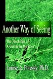 Cover of Another Way of Seeing by Louise A. Poresky 0595357199