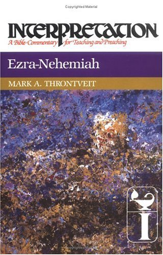 Ezra-Nehemiah: Interpretation: A Bible Commentary for Teaching and Preaching (Interpretation: A Bible Commentary for Teaching  Preaching)